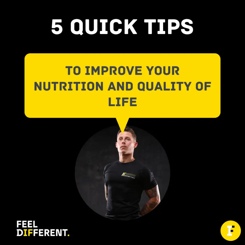 Nutrition and quality of life tips to improve your nutrition and boost your body health